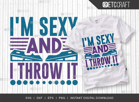 I'm Sexy And I Throw It SVG Cut File, Cornhole Player Svg, Cornhole gameSvg, Corn Hole Gift Svg, Cornhole Quotes, ETC T00604 SVG ETC Craft 