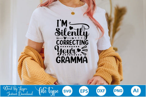 I'm Silently Correcting Your Gramma SVG SVGs,Quotes and Sayings,Food & Drink,On Sale, Print & Cut SVG DesignPlante 503 