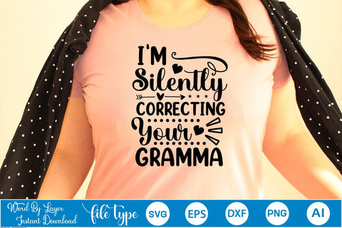 I'm Silently Correcting Your Gramma SVG SVGs,Quotes and Sayings,Food & Drink,On Sale, Print & Cut SVG DesignPlante 503 