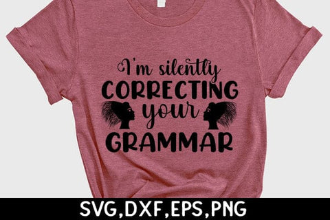 I'm Silently Correcting Your Grammar SVG Angelina750 