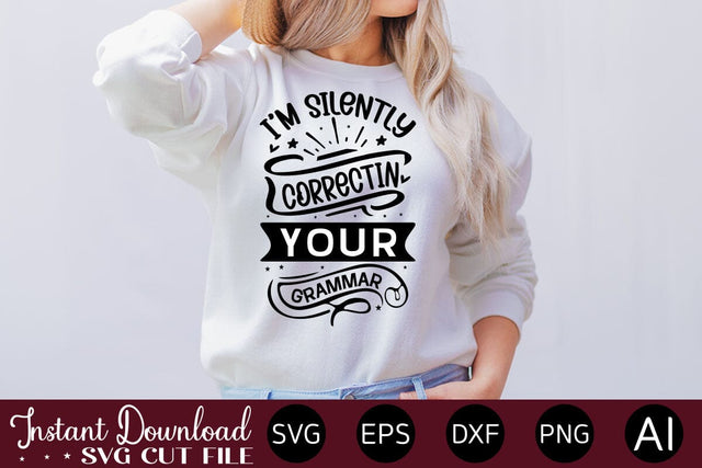 I'm Silently Correcting Your Grammar SVG SVG designmaster24 
