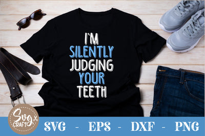 Im-silently-judging-your-teeth SVG cut file SVG Svgcraft 
