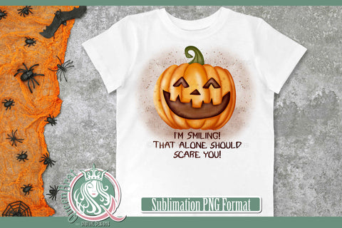 I'm Smiling Scare You Sublimation Sublimation QueenBrat Digital Designs 