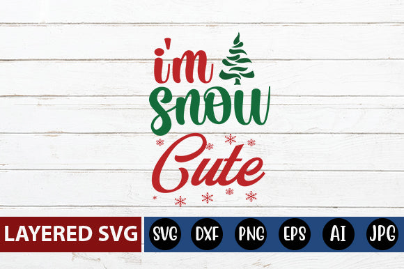 I'm snow cute SVG cute file SVG Blessedprint 