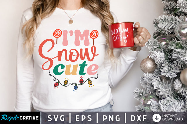 Im snow cute SVg Design SVG Regulrcrative 