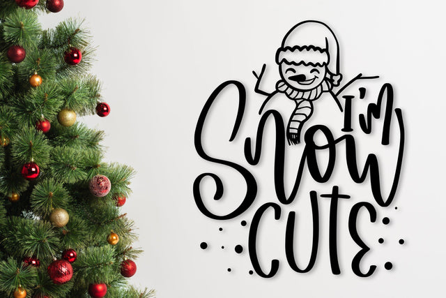 I'm Snow Cute SVG Funny Christmas Quotes SVG dapiyupi store 