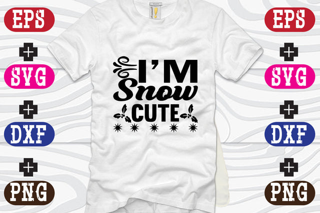 I'm Snow Cute SVG Nurstore 