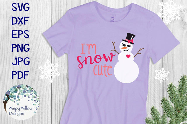 I'm Snow Cute SVG Wispy Willow Designs 