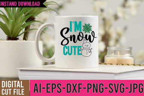 I'M Snow Cutie SVG Cut File SVG BlackCatsMedia 