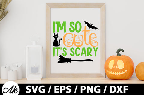I'm so cute it's scary svg SVG akazaddesign 
