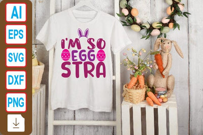 I'm so Egg Stra SVG Craftlabsvg24 