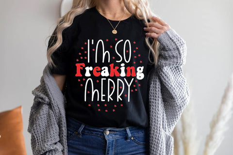 I'm So Freaking Merry Sublimation Creativeart88 