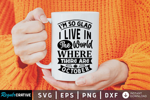 im so glad i live in svg SVG Regulrcrative 