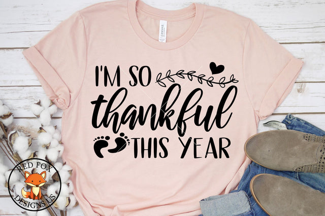 I'm So Thankful This Year | Thanksgiving SVG | Fall Svg SVG RedFoxDesignsUS 