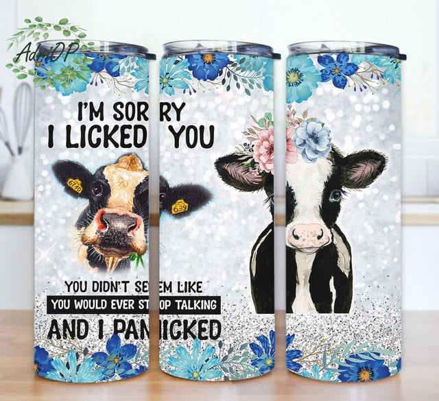 I'm Sorry I Licked You Tumbler Png, Funny Cow 20oz Skinny Tumbler, Cow Flower Design Png, Heifer Tumbler With Lid And Straw, Digital Download Sublimation AdriOP 