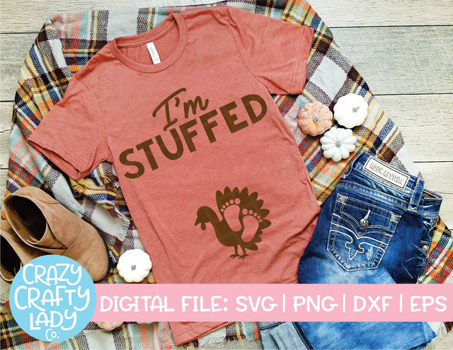 I'm Stuffed | Thanksgiving SVG Cut File SVG Crazy Crafty Lady Co. 