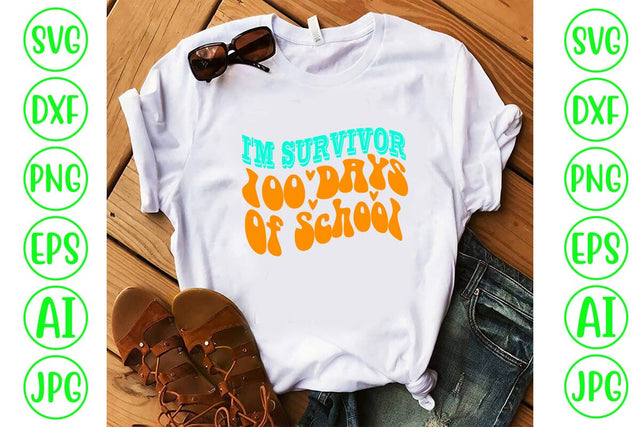 I'm Survivor 100 Days Of School Retro SVG SVG Syaman 