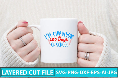 I'm Survivor 100 Days of School SVG Cut File SVG Syaman 