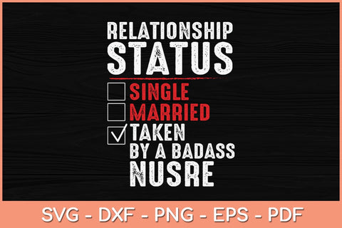 I'm Taken By A Badass Nurse Svg Cutting File SVG Helal 