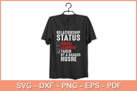 I'm Taken By A Badass Nurse Svg Cutting File SVG Helal 