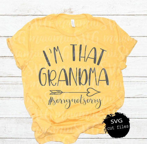 I'm That Grandma Svg, Grandma Svg, Funny Sayings Svg, Funny Grandma Shirt, Grandmother Svg SVG MaiamiiiSVG 