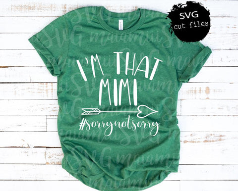 I'm That Grandma Svg, Mimi Svg, Funny Sayings Svg, Funny Grandma Shirt, Grandmother Svg SVG MaiamiiiSVG 