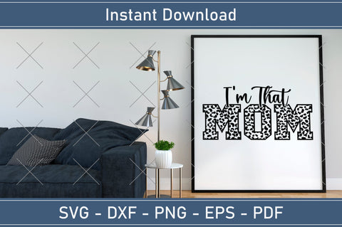 I'm That Mom Mothers Day Svg Design SVG Debashish Barman 