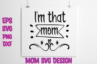 I'm that mom SVG thesvgfactory 