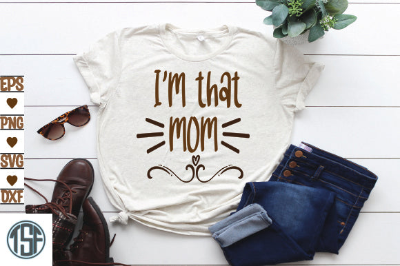 I'm that mom SVG thesvgfactory 