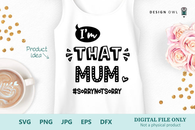 I'm That Mum - SVG File SVG Design Owl 