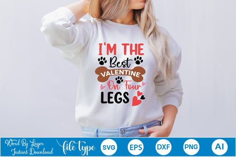 I'm The Best Valentine On Four Legs SVG SVGs,Quotes and Sayings,Food & Drink,On Sale, Print & Cut SVG DesignPlante 503 