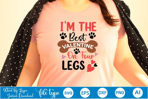 I'm The Best Valentine On Four Legs SVG SVGs,Quotes and Sayings,Food & Drink,On Sale, Print & Cut SVG DesignPlante 503 