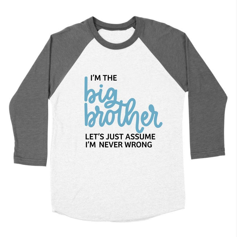 I'm the Big Brother Let's Just Assume I'm Never Wrong Hand Lettered SVG Cut File SVG Cursive by Camille 