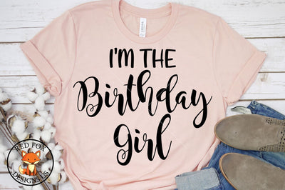 I'm The Birthday Girl SVG | It's My Birthday SVG | SVG PNG DXF Cut File SVG RedFoxDesignsUS 