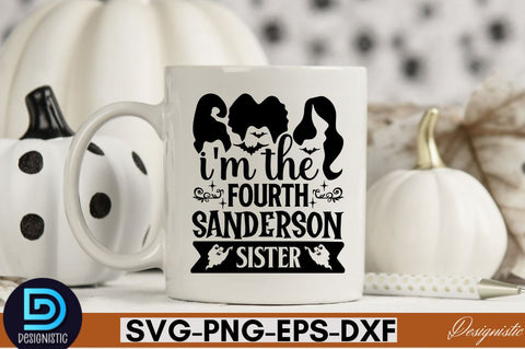 I'm the fourth sanderson sister SVG SVG DESIGNISTIC 
