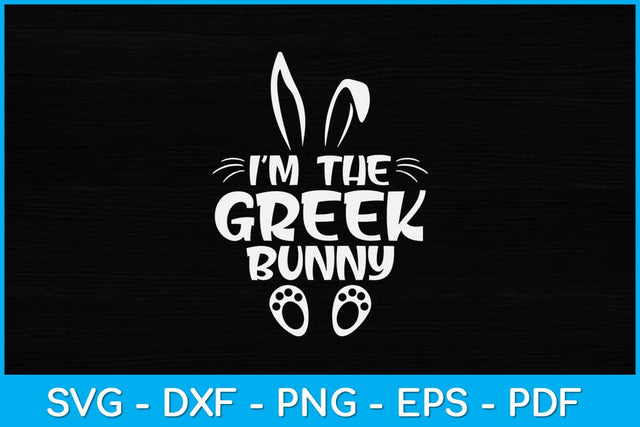 I'm The Greek Bunny Easter Sunday Svg Design SVG artprintfile 