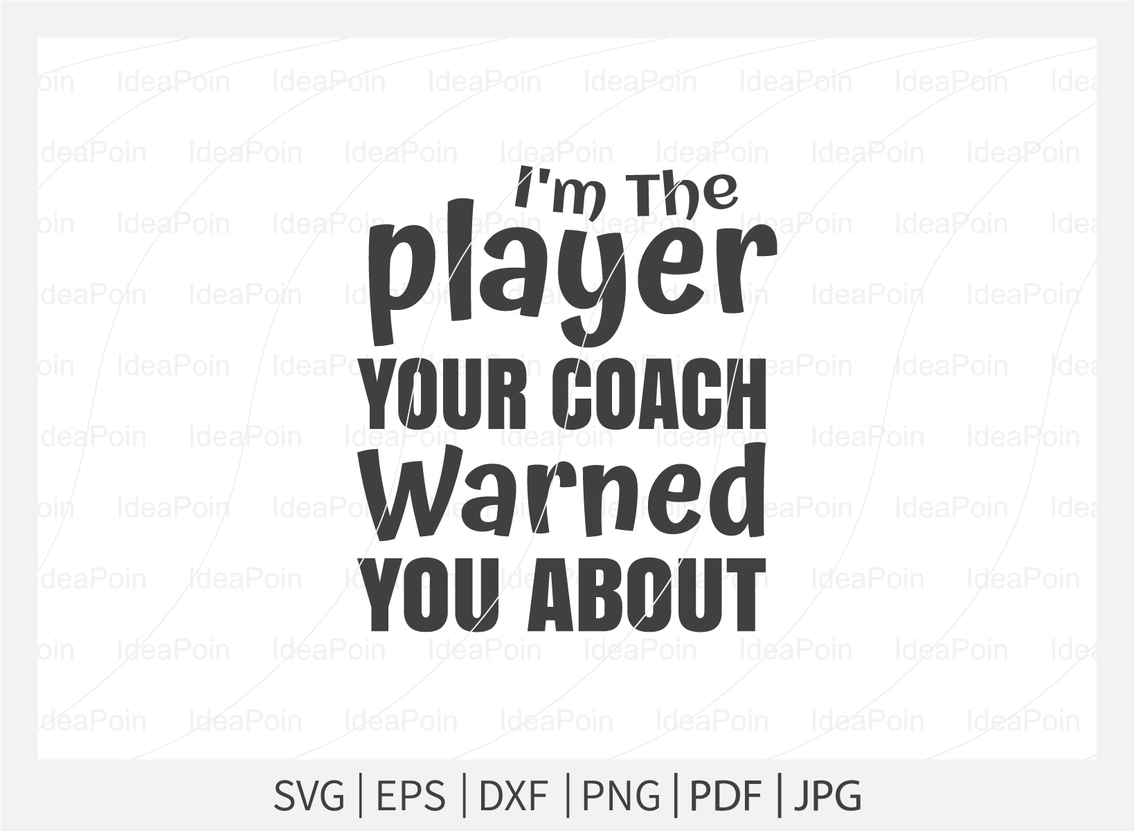 Im The player your coach warned you about Svg, Ice Hockey SVG, Hockey Quotes Svg, Lets Watch Ice Hockey, Hockey Player, Hockey life clip art, Cut Files for crafters