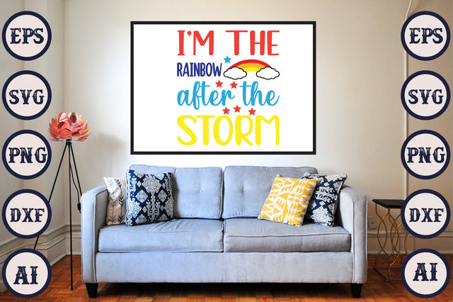 I’m The Rainbow After The Storm SVG Craftlabsvg24 
