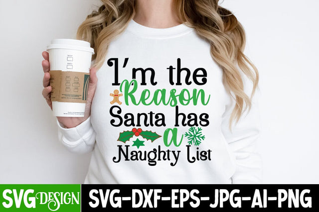 I'm the reason Santa has a Naughty list SVG Cut File, I'm the reason Santa has a Naughty list PNG, Christmas SVG Design, Christmas SVG Cut File, Christmas SVG Quotes, Merry Christmas SVG Design, Christnmas Sublimation PNG SVG BlackCatsMedia 