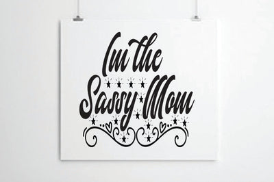 I'm the Sassy Mom SVG thesvgfactory 