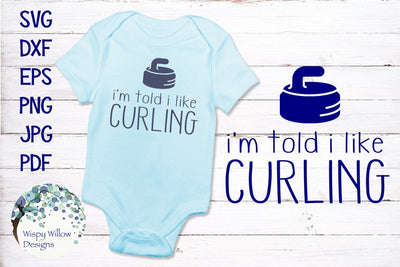 I'm Told I Like Curling SVG Wispy Willow Designs 