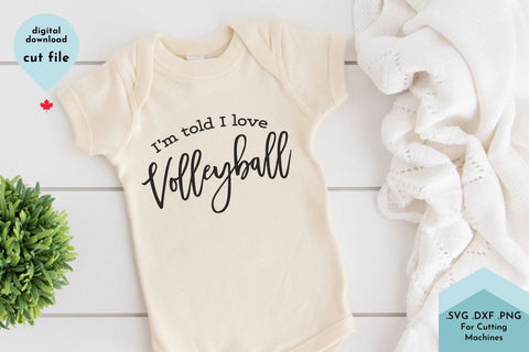 I'm Told I Love Volleyball - Sports SVG SVG Lettershapes 