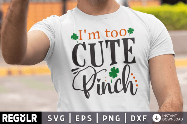 I'm too cute pinch SVG SVG Regulrcrative 