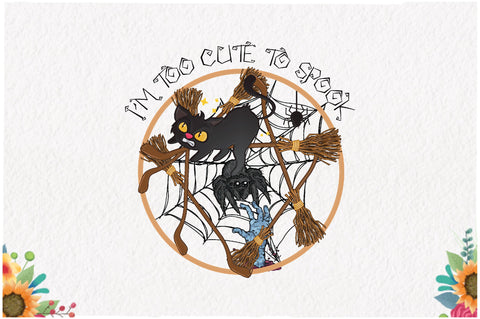 I'm Too Cute to Spook Sublimation Sublimation Jagonath Roy 