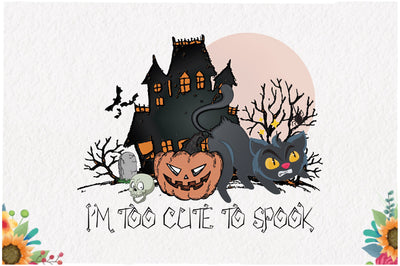 I'm Too Cute to Spook Sublimation Sublimation Jagonath Roy 