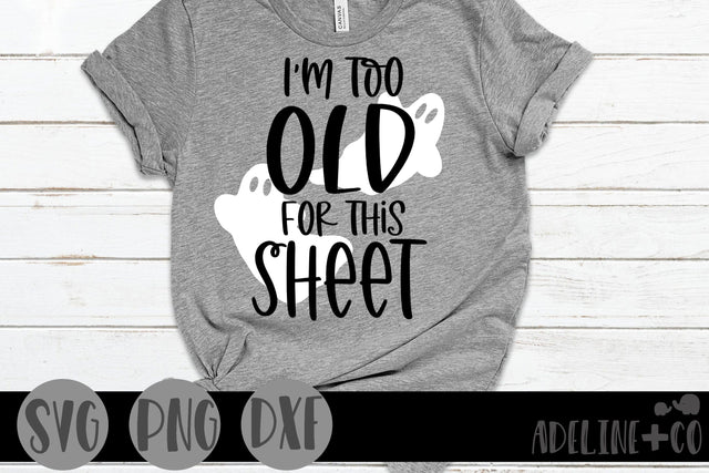 I'm too old for this sheet SVG Adeline&co 