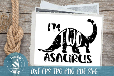 I'm Two-asaurus 2nd Birthday Design SVG Lakeside Cottage Arts 