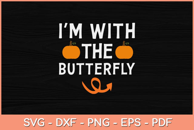 I'm With The Butterfly Halloween Svg Design SVG artprintfile 