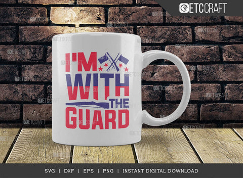 I'm With The Guard SVG Cut File, Marching Band Svg, Color Guard Svg, Color Guard Mom Svg, Color Guard Flag Svg, Color Guard Quotes, ETC T00616 SVG ETC Craft 