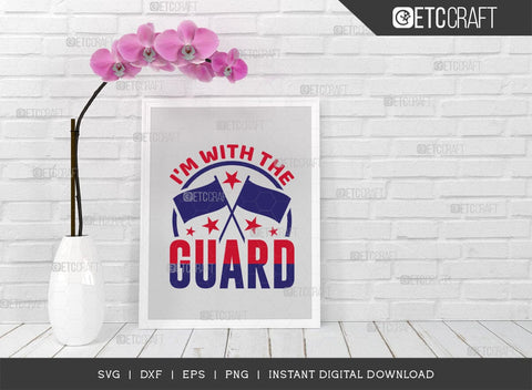 I'm With The Guard SVG Cut File, Marching Band Svg, Color Guard Svg, Color Guard Mom Svg, Color Guard Flag Svg, Color Guard Quotes, ETC T00616 SVG ETC Craft 